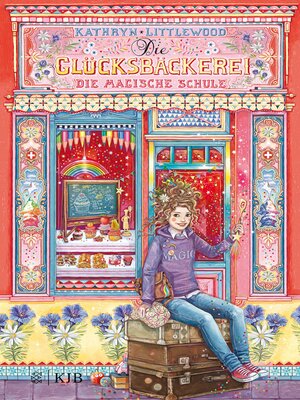 cover image of Die Glücksbäckerei--Die magische Schule